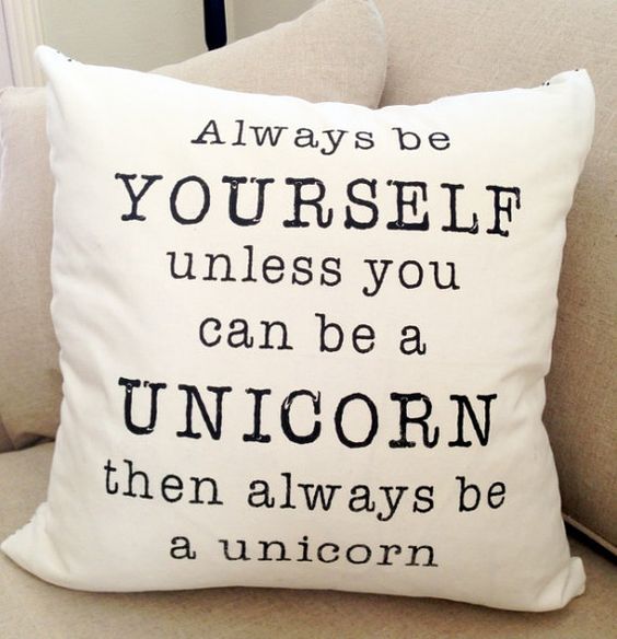 image from: http://funnyand.com/unless-you-can-be-a-unicorn/